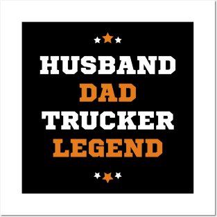 Husband Dad Trucker Legend Posters and Art